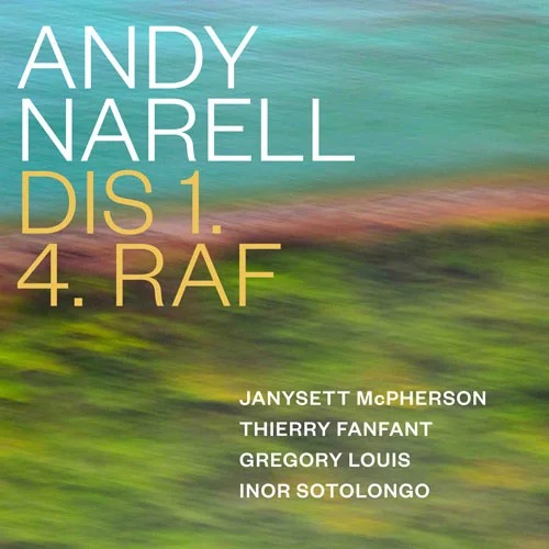 Andy Narell - Dis 1. 4. RAF (2016)