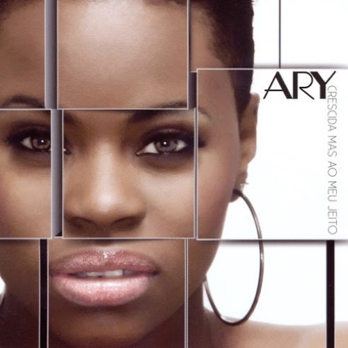 Ary - Crescida Mas ao Meu Jeito (2012)