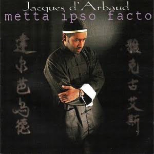 Jacques d'Arbaud - Metta Ipso Facto (2000)