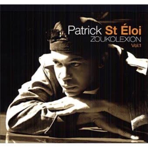 Patrick St Éloi - Zoukolexion Vol.1 (2007)