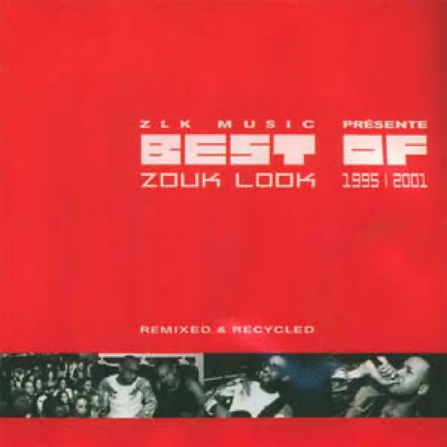 Zouk Look - Best Of 1995-2001 (2002)